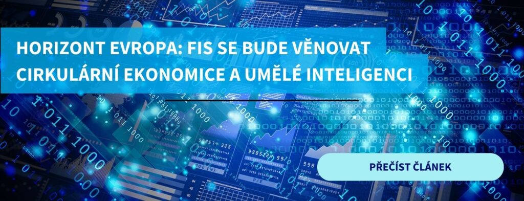 Horizont Evropa: FIS se bude věnovat cirkulární ekonomice a umělé inteligenci